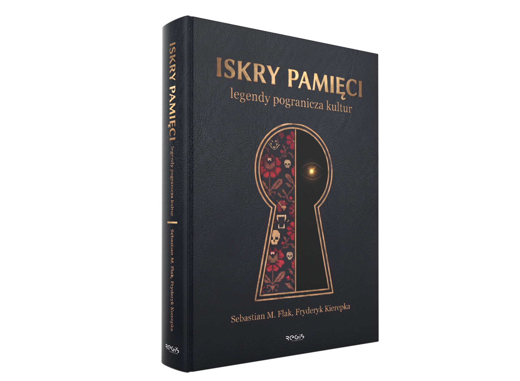 Iskry Pamięci. Legendy Pogranicza Kultur